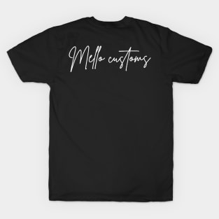 Mello Customs Logo - Cursive Name Only T-Shirt